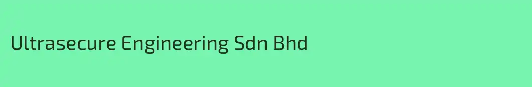 Ultrasecure Engineering Sdn Bhd